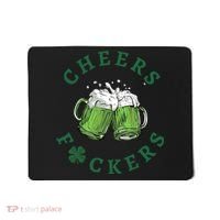 Cheers Fucker Beer Lover Drinking Team Saint Patrick's Day Matching Group Mousepad thumb 0