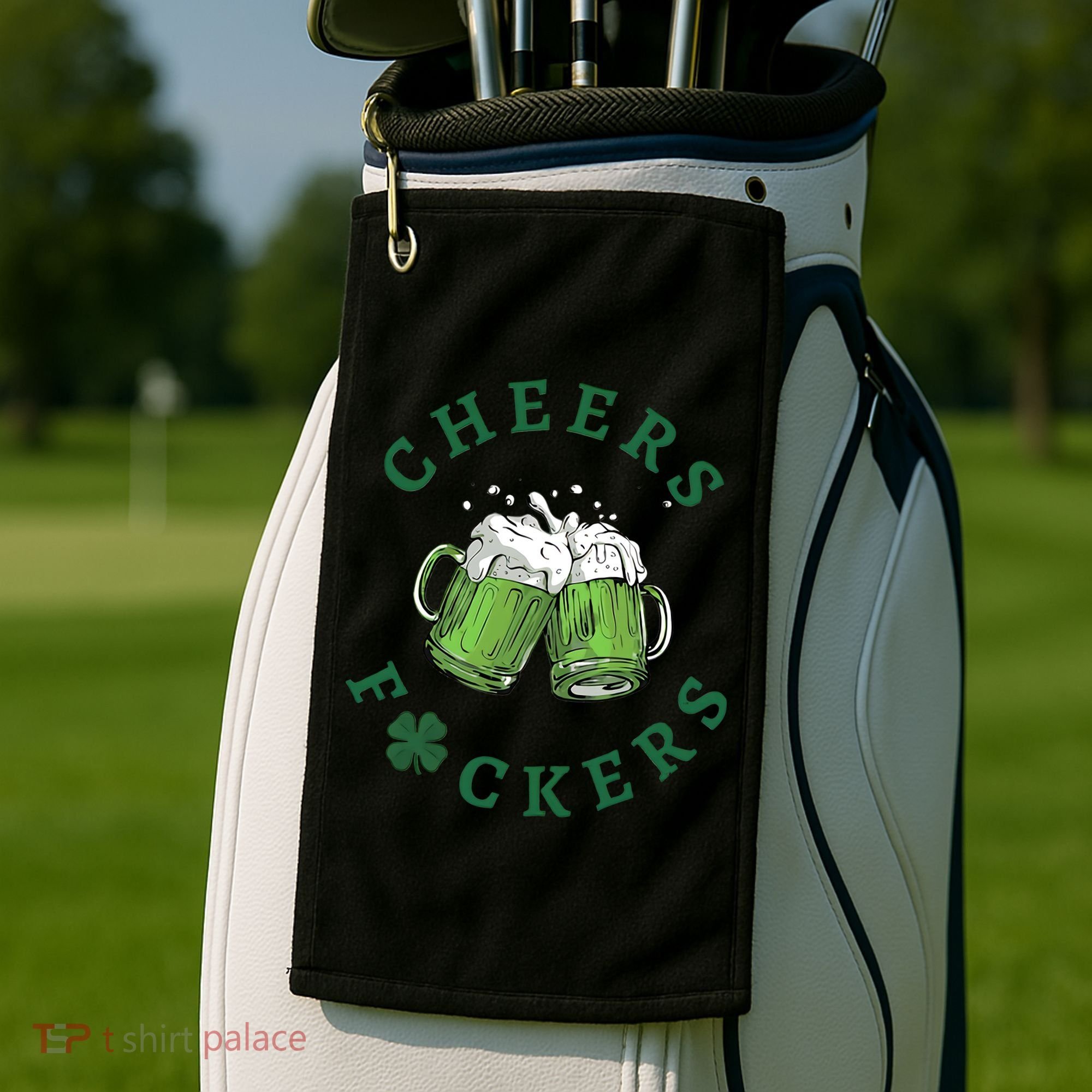 Cheers Fucker Beer Lover Drinking Team Saint Patrick's Day Matching Group Golf Towel