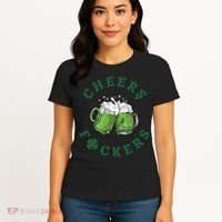 Cheers Fucker Beer Lover Drinking Team Saint Patrick's Day Matching Group Women's T-Shirt thumb 4