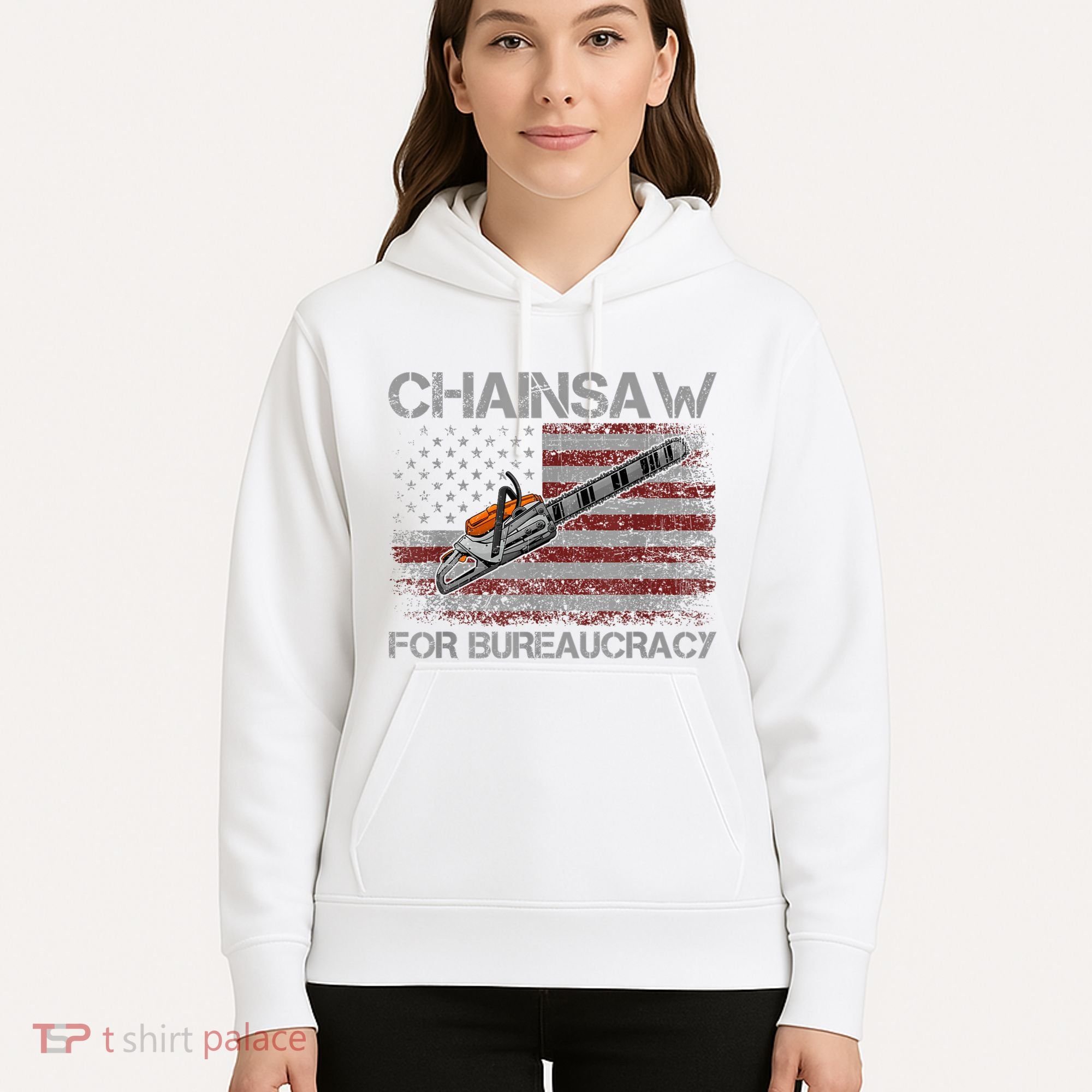 Chainsaw For Bureaucracy American Flag Chainsaw Hoodie