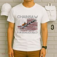 Chainsaw For Bureaucracy American Flag Chainsaw T-Shirt thumb 6