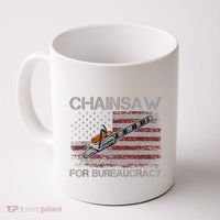 Chainsaw For Bureaucracy American Flag Chainsaw Coffee Mug thumb 0