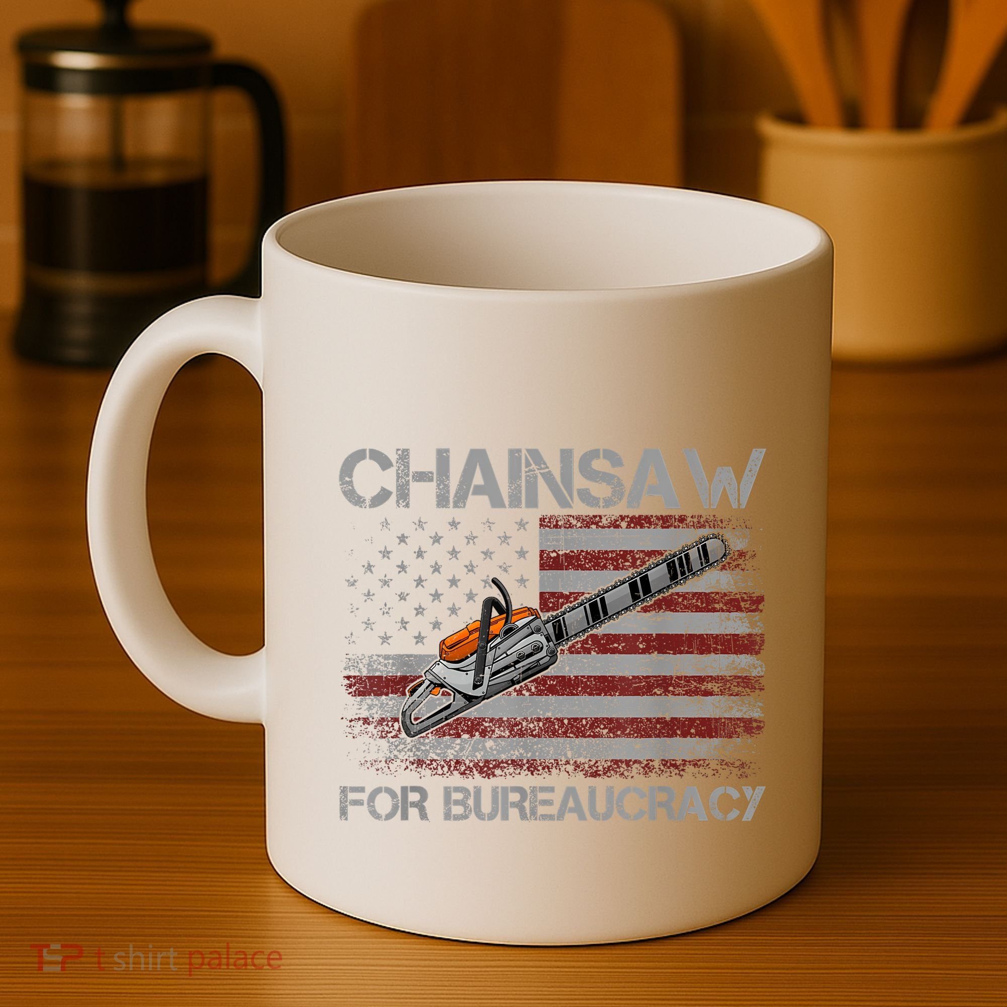 Chainsaw For Bureaucracy American Flag Chainsaw Coffee Mug