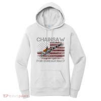Chainsaw For Bureaucracy American Flag Chainsaw Women's Hoodie thumb 0