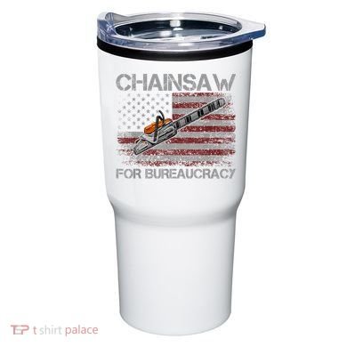 Chainsaw For Bureaucracy American Flag Chainsaw Tumbler