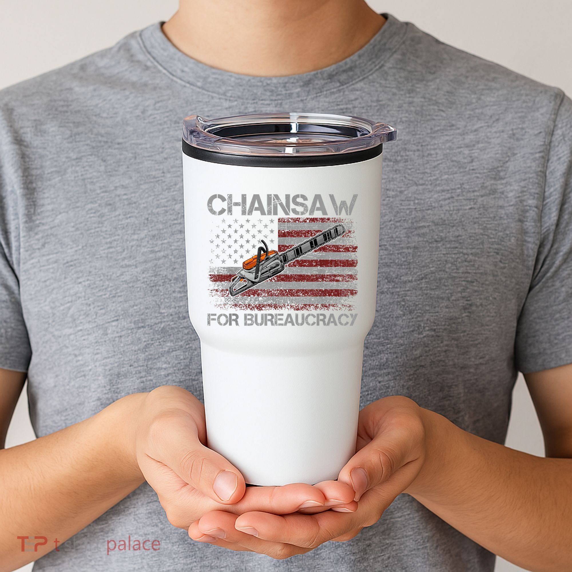 Chainsaw For Bureaucracy American Flag Chainsaw Tumbler