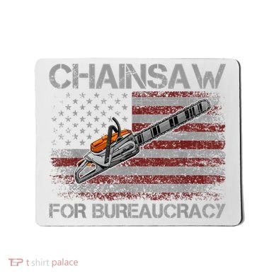 Chainsaw For Bureaucracy American Flag Chainsaw Mousepad