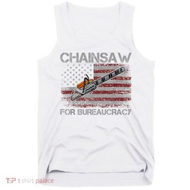 Chainsaw For Bureaucracy American Flag Chainsaw Tank Top