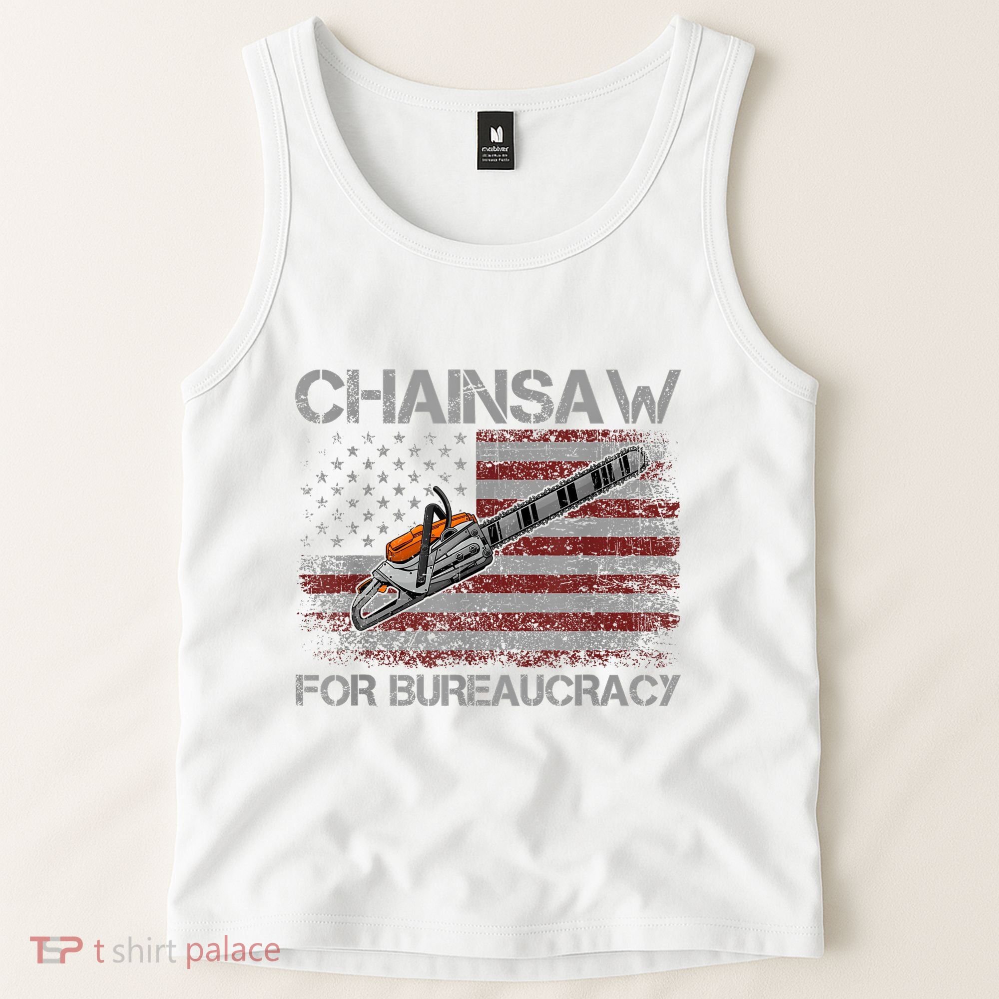 Chainsaw For Bureaucracy American Flag Chainsaw Tank Top