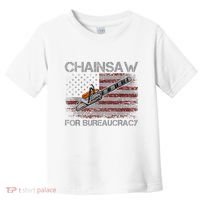 Chainsaw For Bureaucracy American Flag Chainsaw Toddler T-Shirt thumb 0