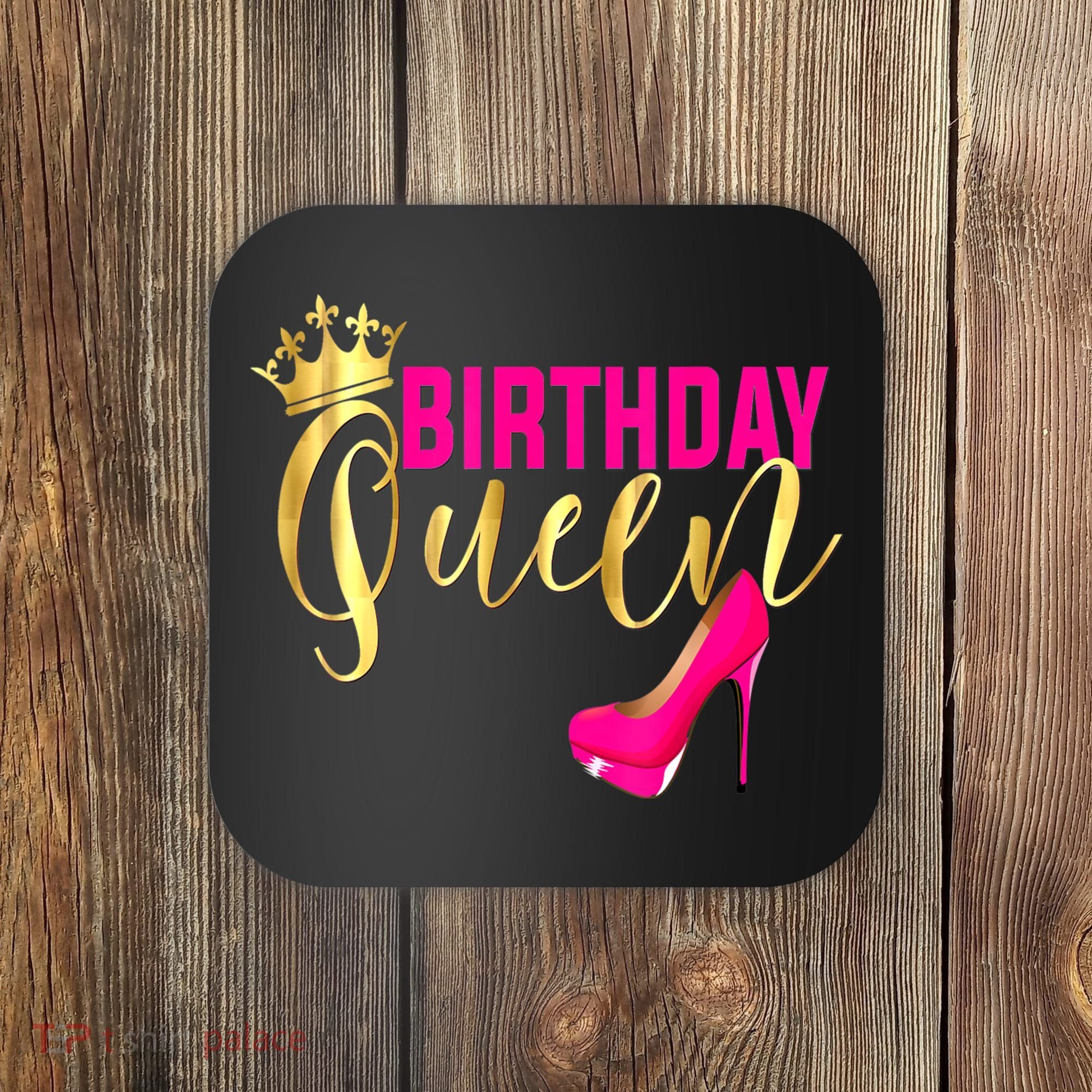 Cute Funny Birthday Queen Gift Girly Pink Shoe Crown Wo Birthday Coaster