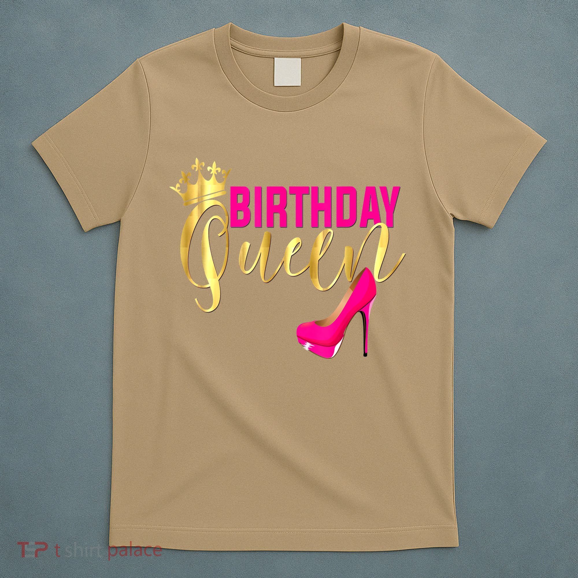 Cute Funny Birthday Queen Gift Girly Pink Shoe Crown Wo Birthday T-Shirt