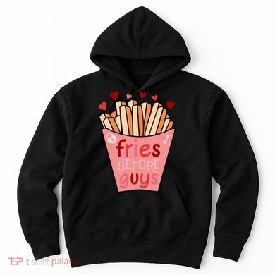 Cute Fries Before Guys Valentine's Day Gift Hoodie