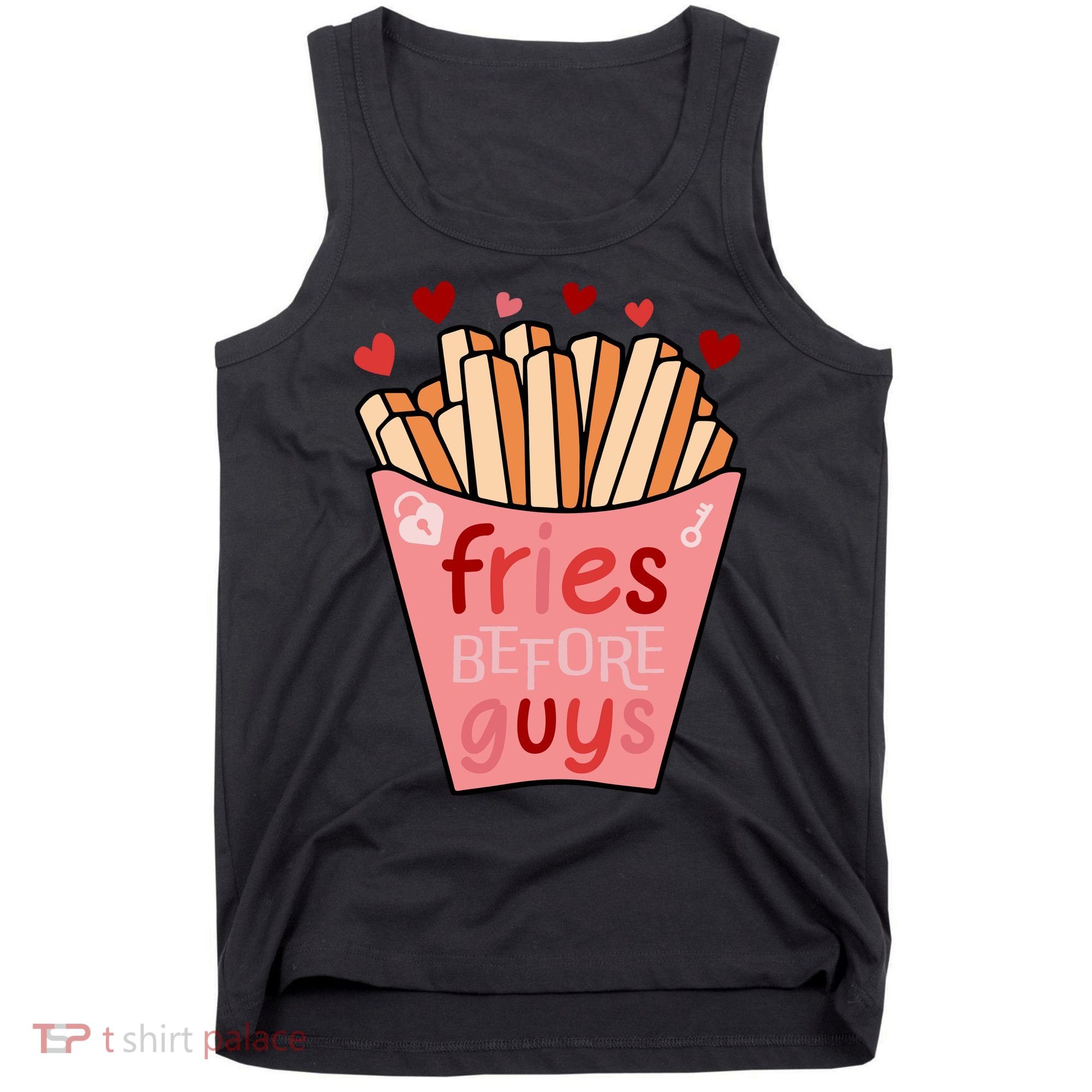 Cute Fries Before Guys Valentine's Day Gift Tank Top