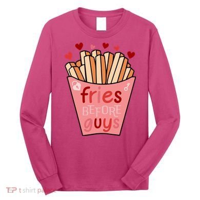 Cute Fries Before Guys Valentine's Day Gift Long Sleeve Shirt