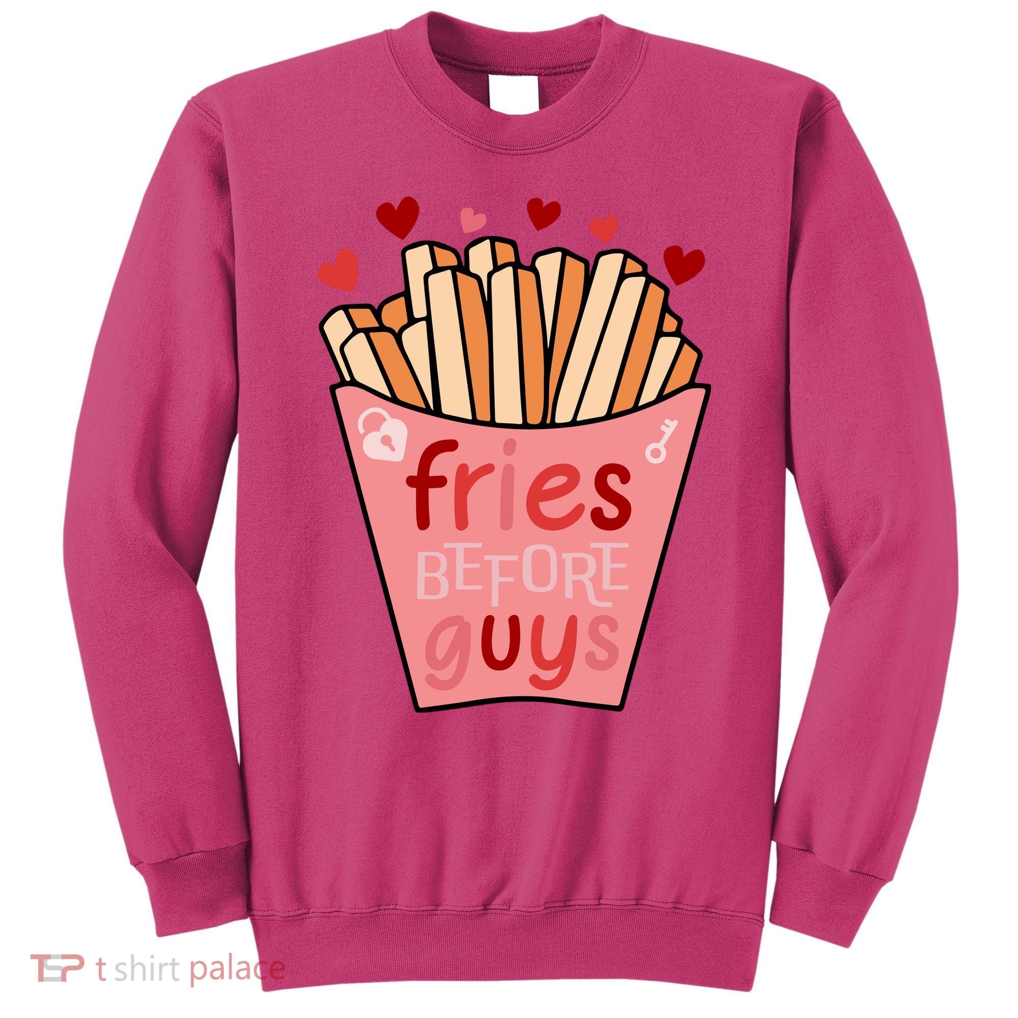 Cute Fries Before Guys Valentine's Day Gift Sweatshirt