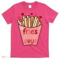 Cute Fries Before Guys Valentine's Day Gift T-Shirt thumb 0
