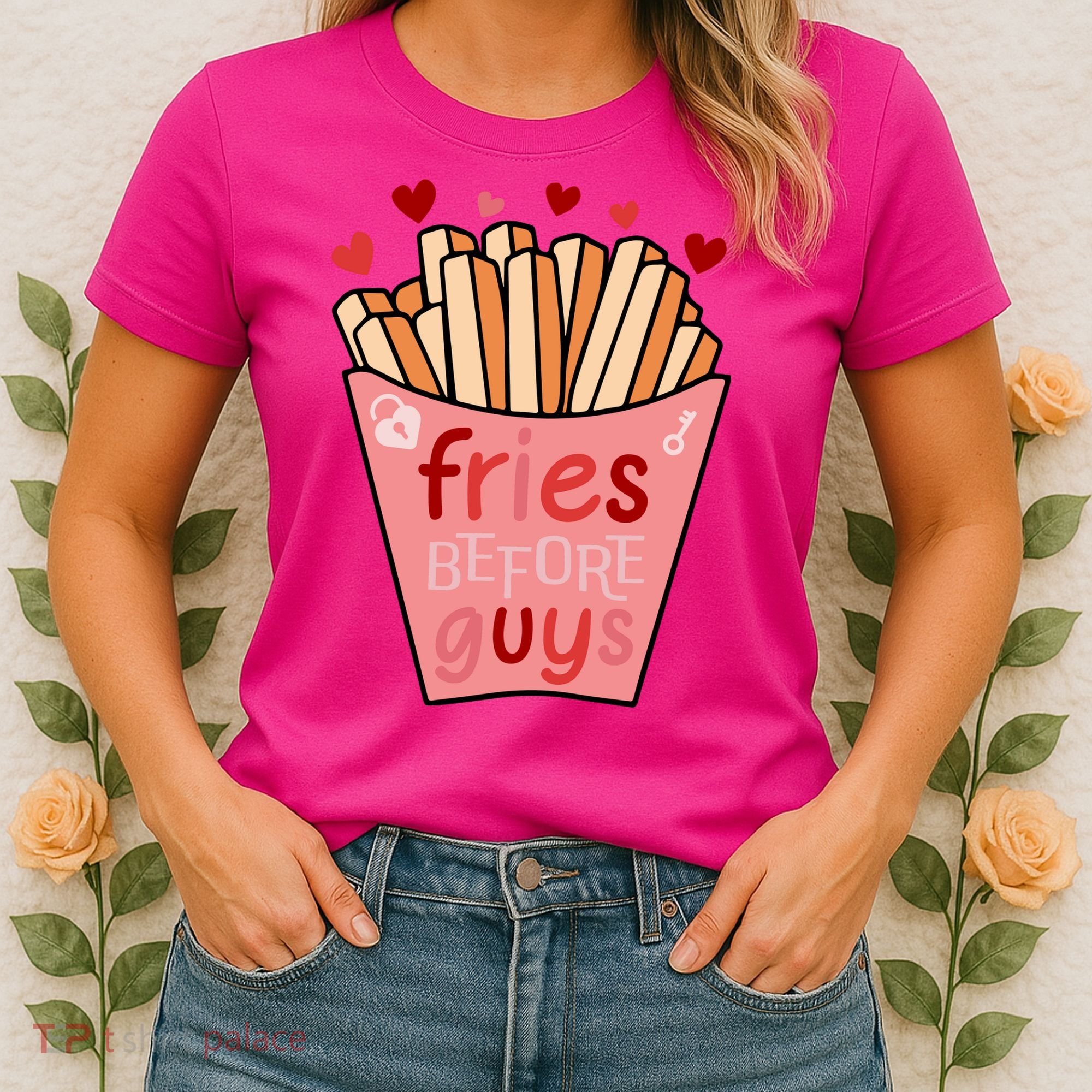 Cute Fries Before Guys Valentine's Day Gift Women's T-Shirt