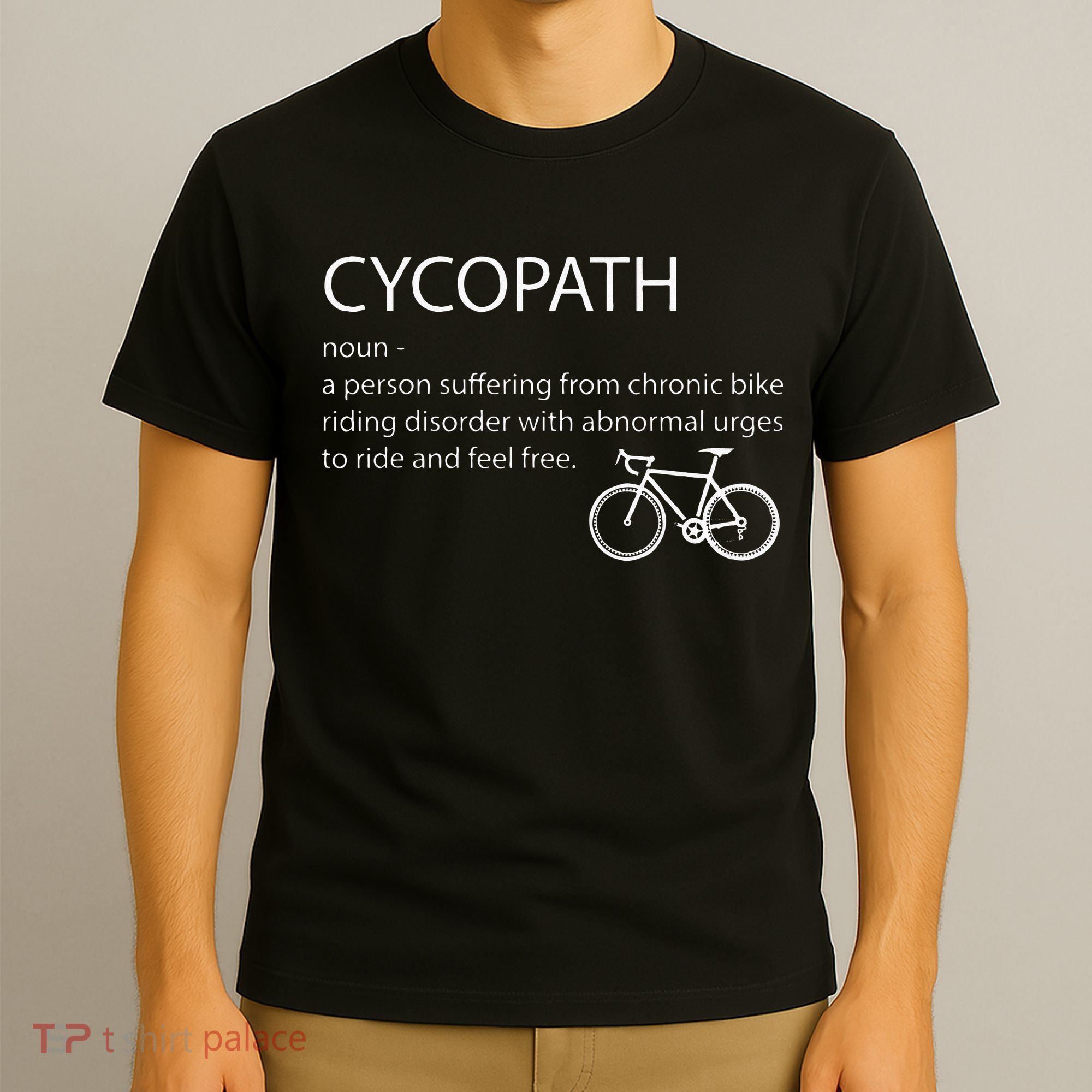 Cycopath Funny Bike Cycle Cyclist Pun Quote Humor T-Shirt
