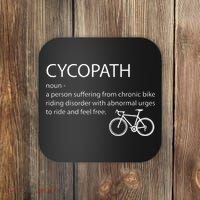 Cycopath Funny Bike Cycle Cyclist Pun Quote Humor Coaster thumb 0