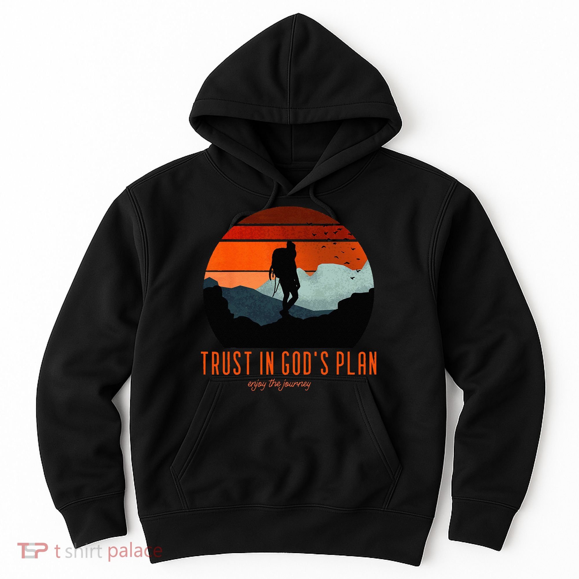 Cute Faith Based Trust God's Plan. Enjoy The Journey. Hoodie