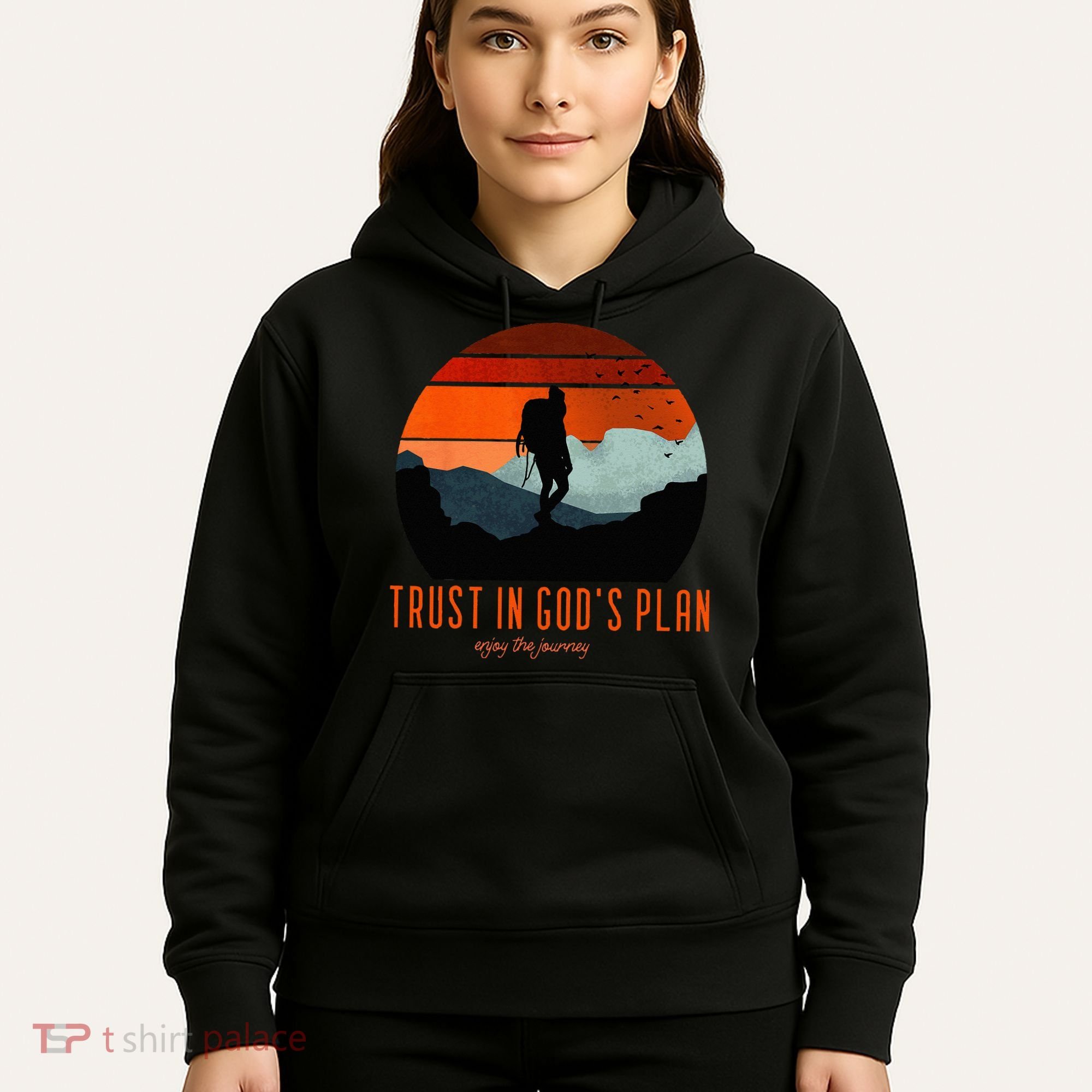 Cute Faith Based Trust God's Plan. Enjoy The Journey. Hoodie