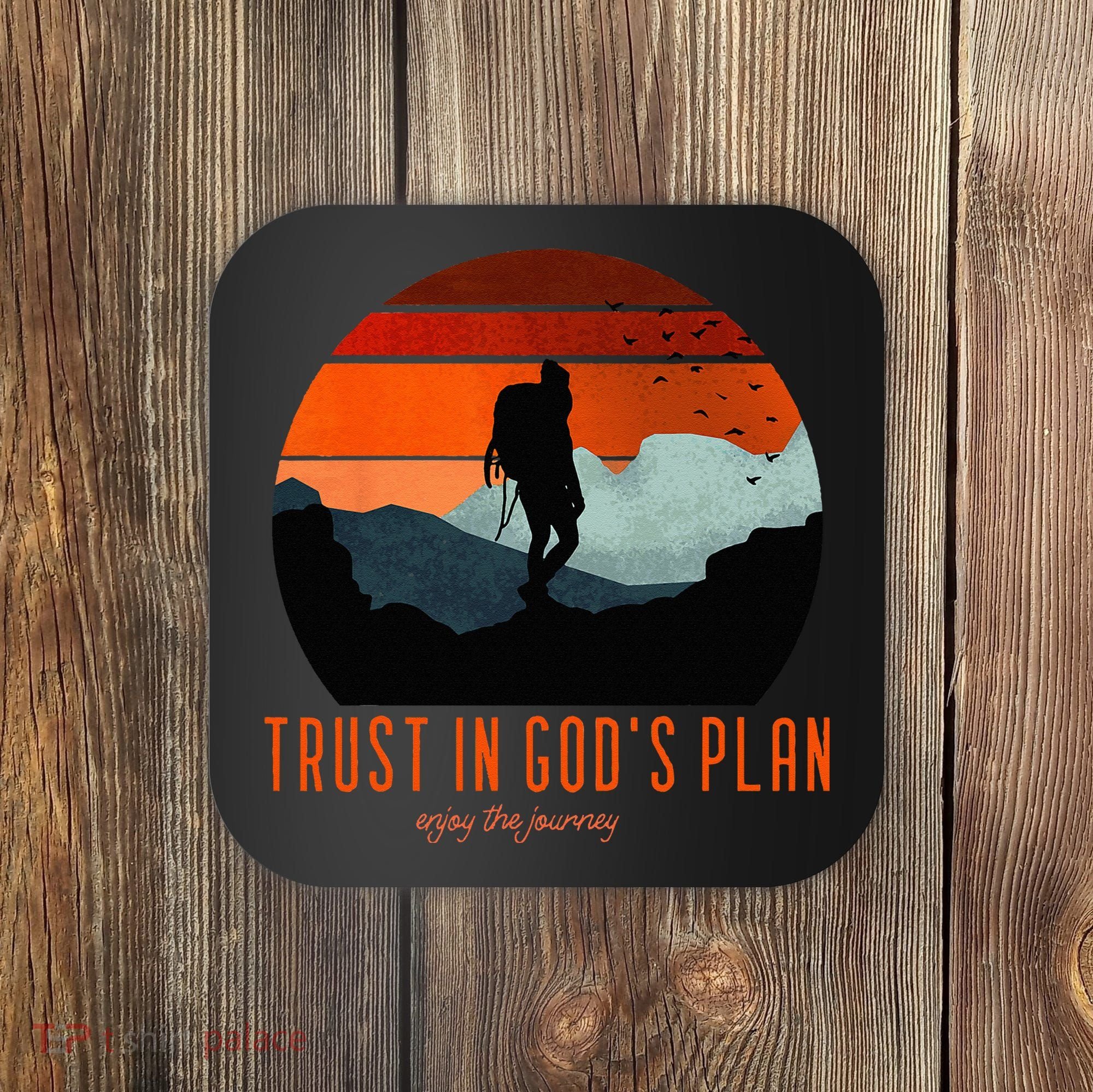 Cute Faith Based Trust God's Plan. Enjoy The Journey. Coaster
