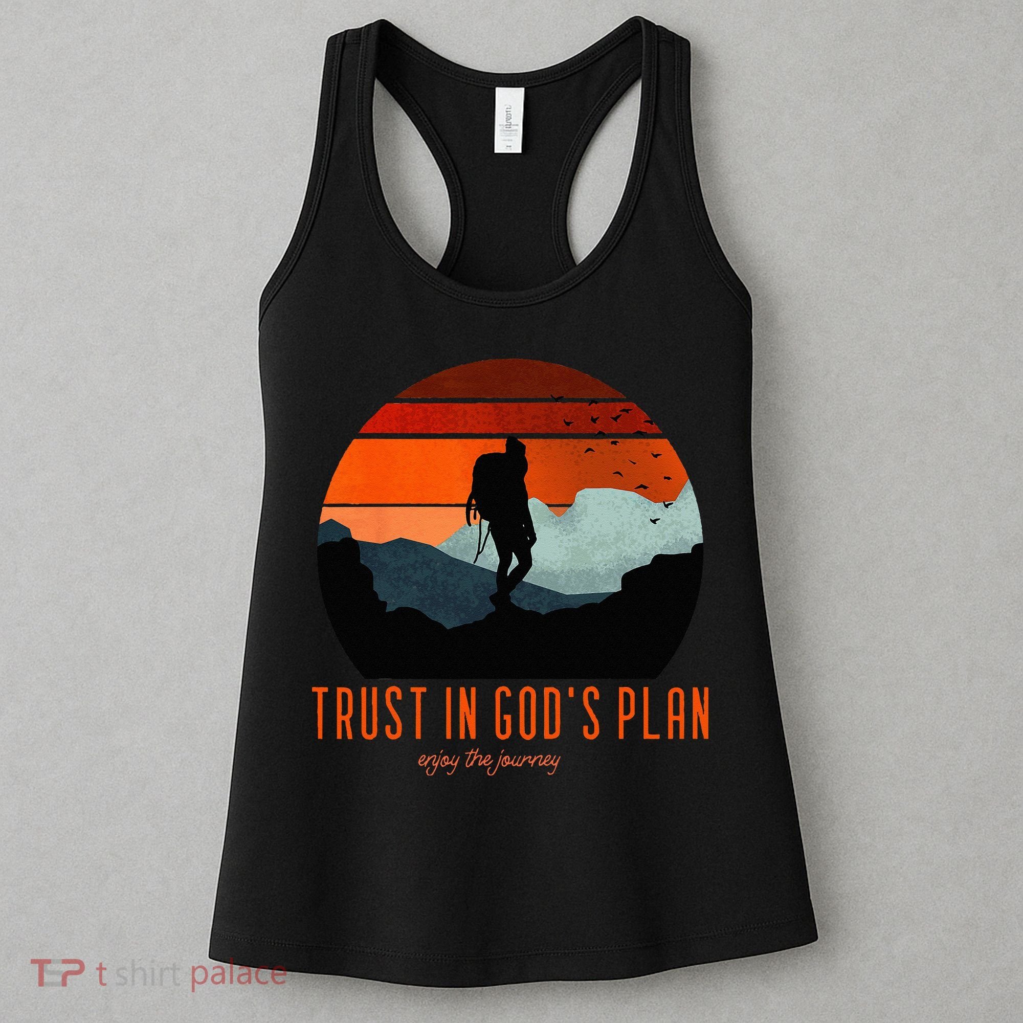 Cute Faith Based Trust God's Plan. Enjoy The Journey. Women's Tank Top