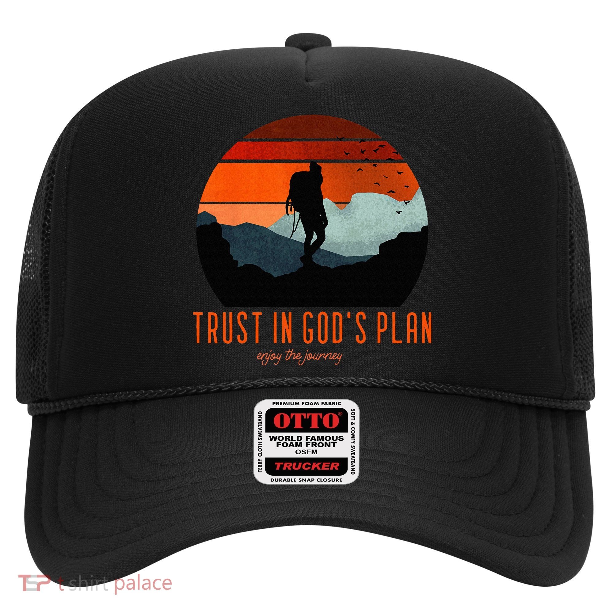 Cute Faith Based Trust God's Plan. Enjoy The Journey. Hat