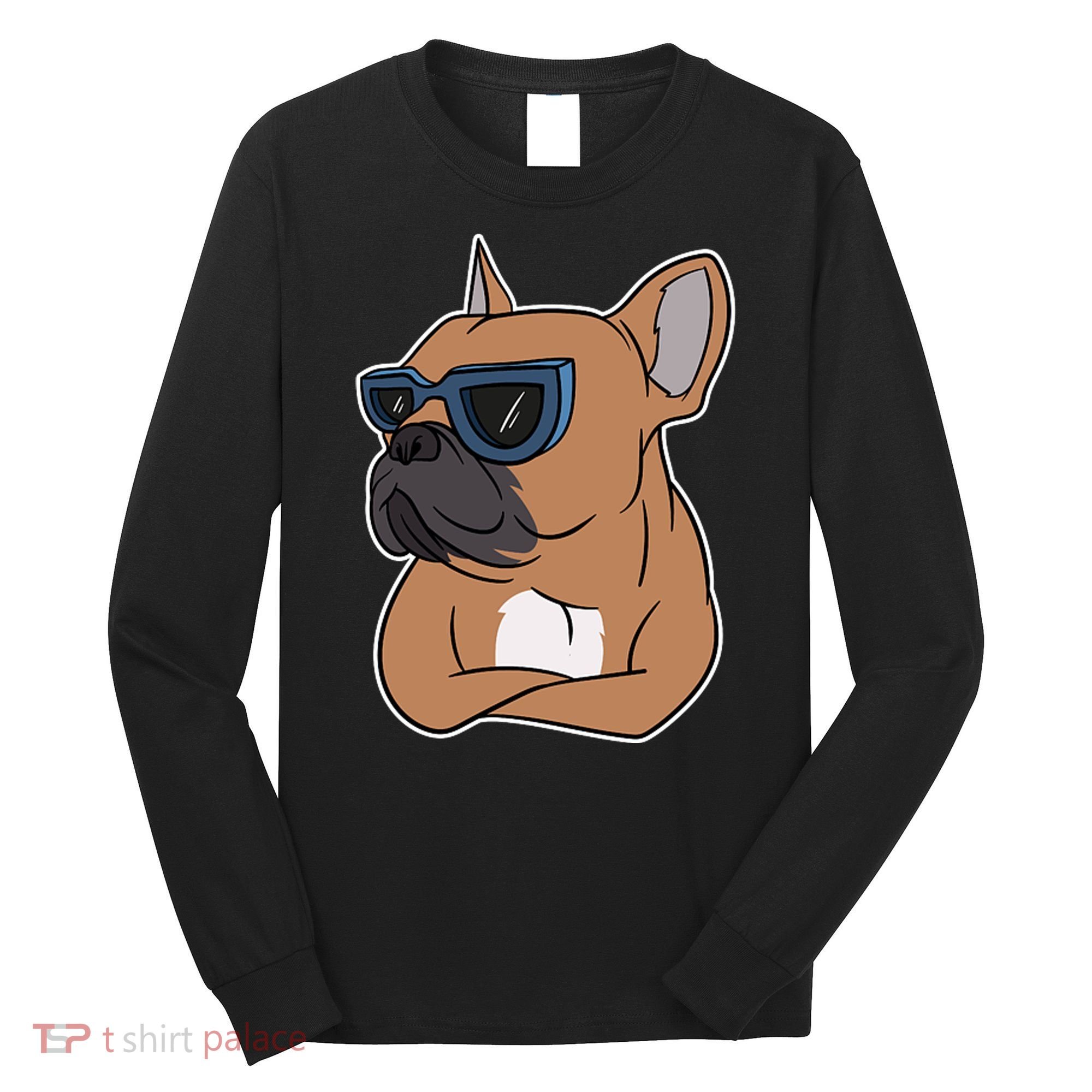 Cool French Bulldog Sunglasses Long Sleeve Shirt