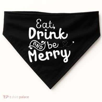 Cute & Funny Christmas Eat Drink & Be Merry USA-Made Doggie Bandana