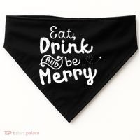 Cute & Funny Christmas Eat Drink & Be Merry USA-Made Doggie Bandana thumb 0
