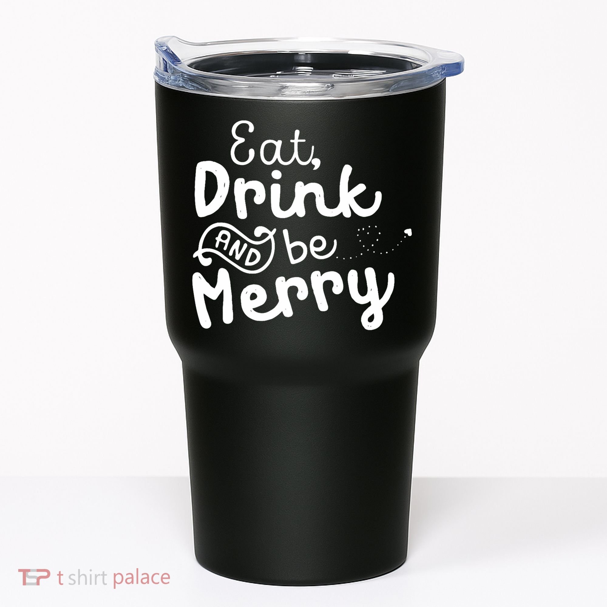 Cute & Funny Christmas Eat Drink & Be Merry Tumbler