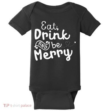 Cute & Funny Christmas Eat Drink & Be Merry Baby Bodysuit
