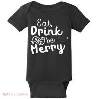 Cute & Funny Christmas Eat Drink & Be Merry Baby Bodysuit thumb 0