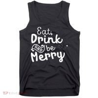 Cute & Funny Christmas Eat Drink & Be Merry Tank Top thumb 0