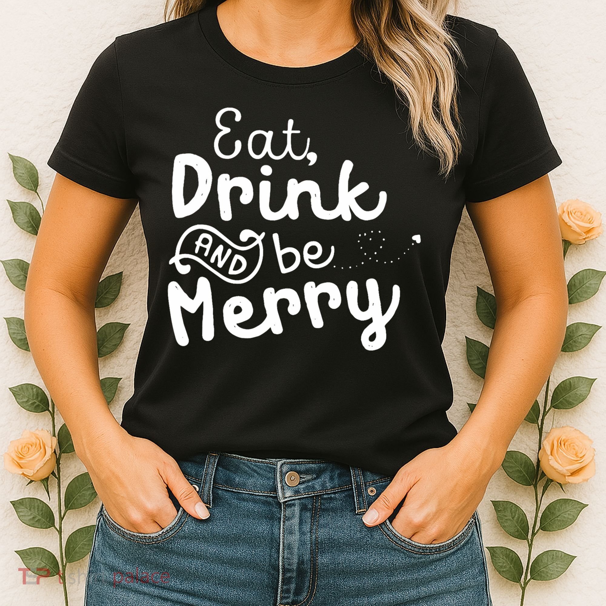 Cute & Funny Christmas Eat Drink & Be Merry Women's T-Shirt