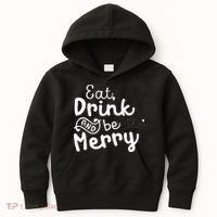 Cute & Funny Christmas Eat Drink & Be Merry Kids Hoodie thumb 0