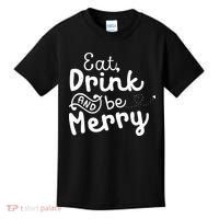 Cute & Funny Christmas Eat Drink & Be Merry Kids T-Shirt thumb 0