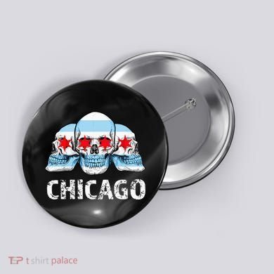 Chicago for Chicago Flag Artwork with Skulls Button