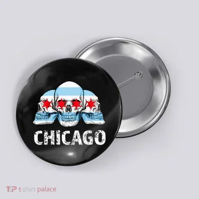Chicago for Chicago Flag Artwork with Skulls Button
