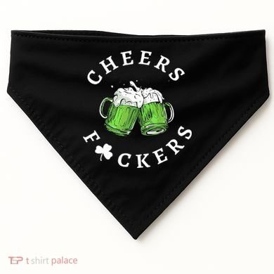 Cheers F Ckers St Patricks Day USA-Made Doggie Bandana