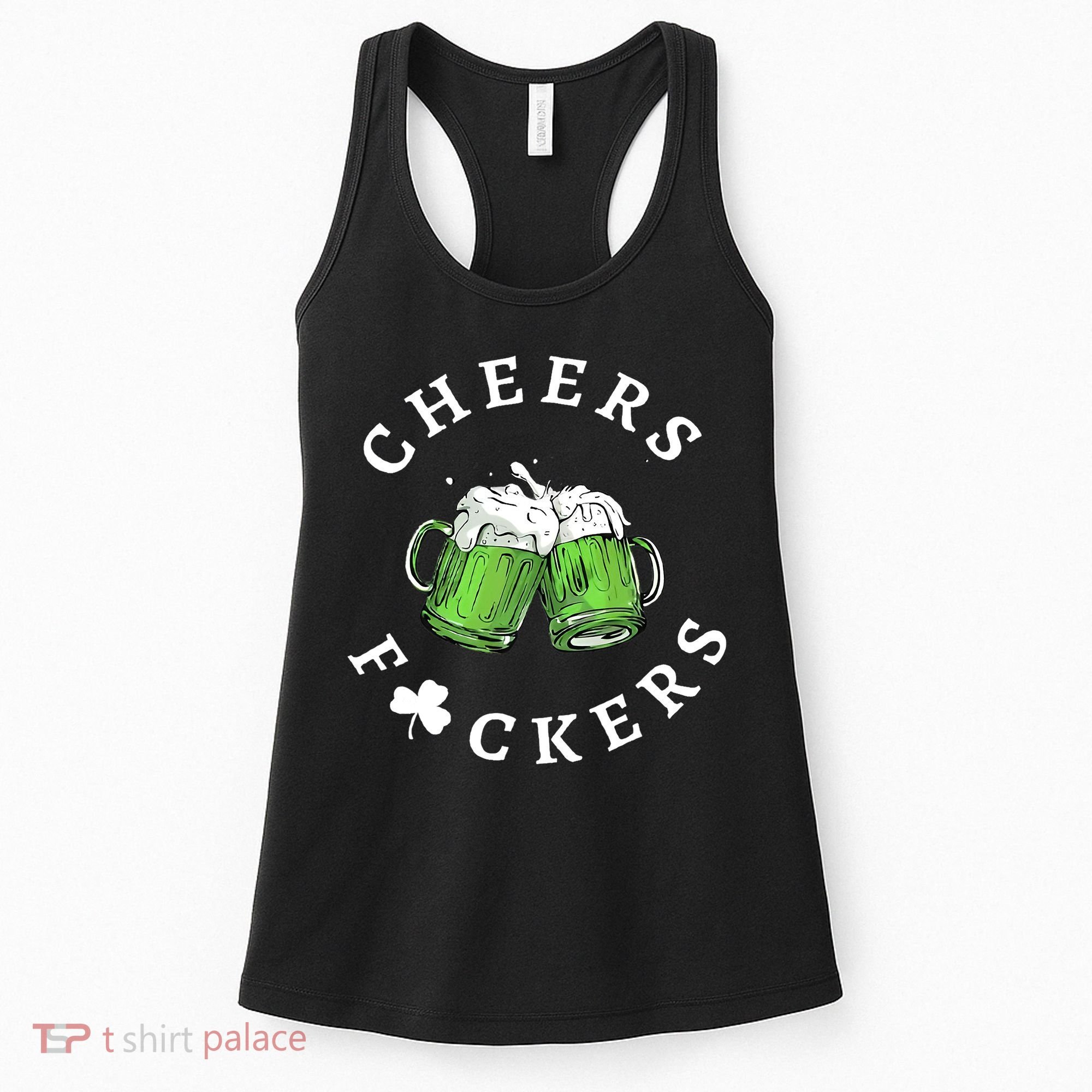 Cheers F Ckers St Patricks Day Women's Tank Top