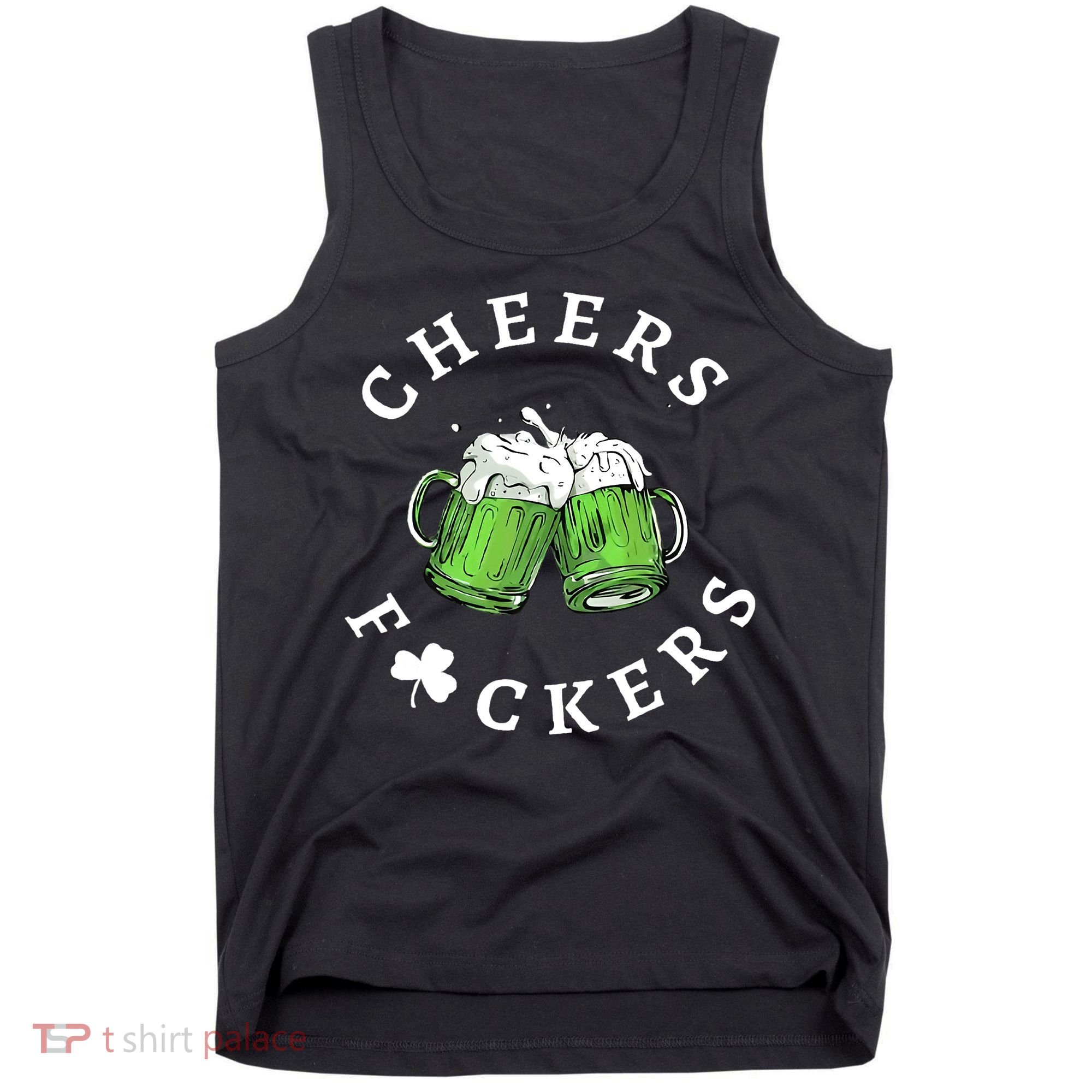 Cheers F Ckers St Patricks Day Tank Top
