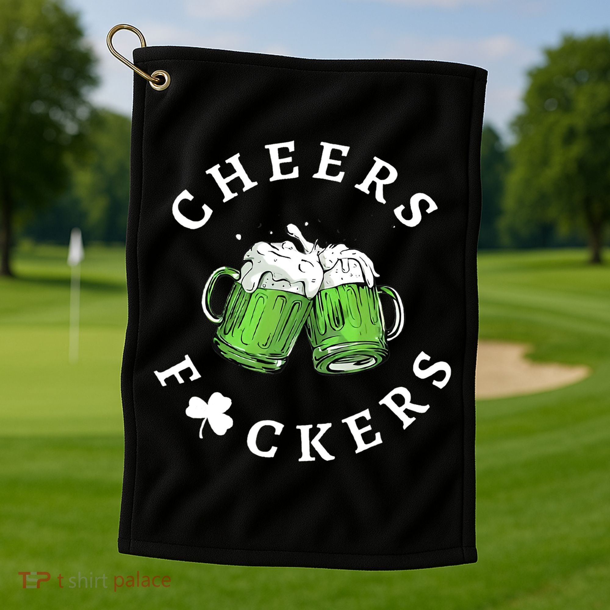 Cheers F Ckers St Patricks Day Golf Towel