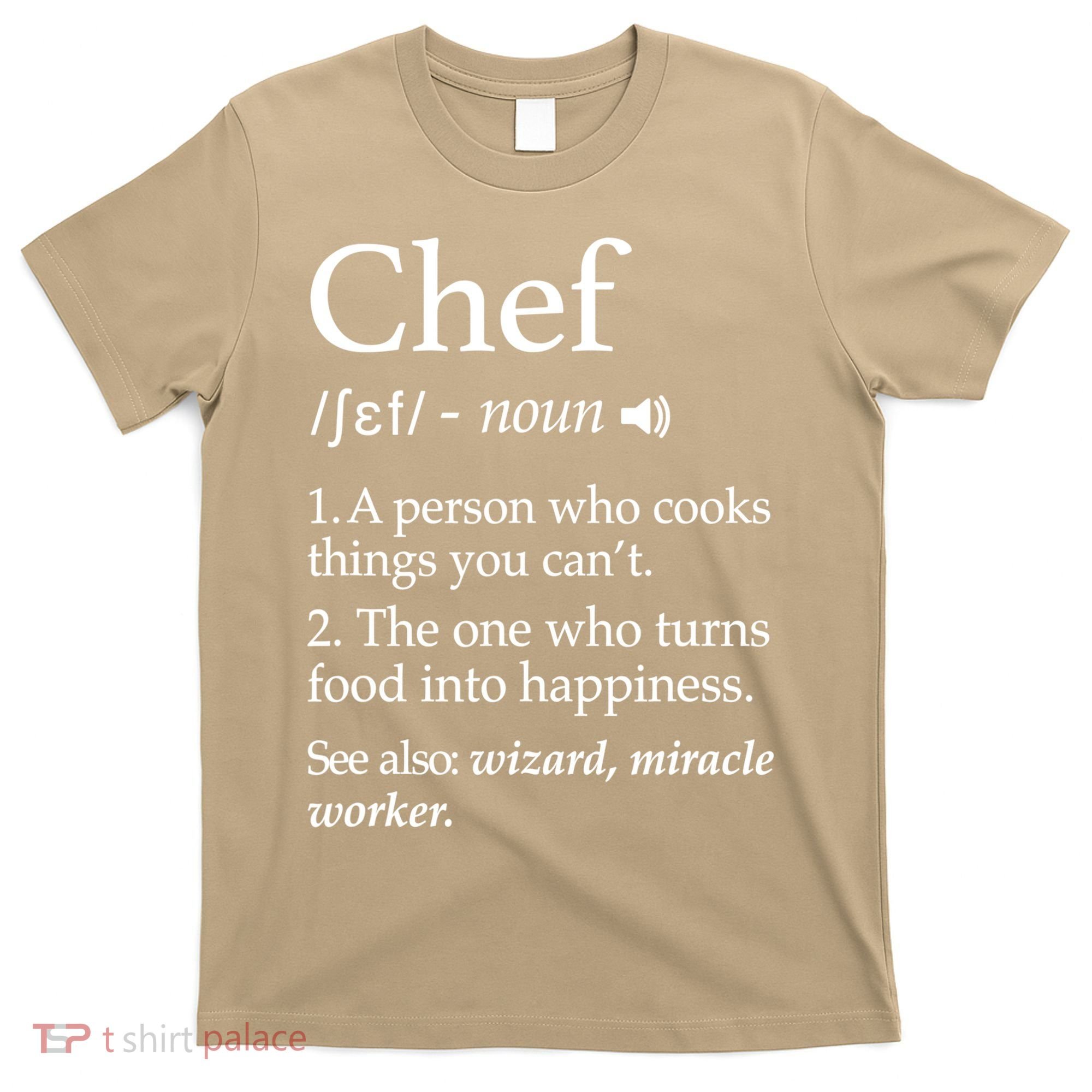 Cute Funny Chef Definition Funny Line Saying Cook Cooking Gifts Chefs T T-Shirt