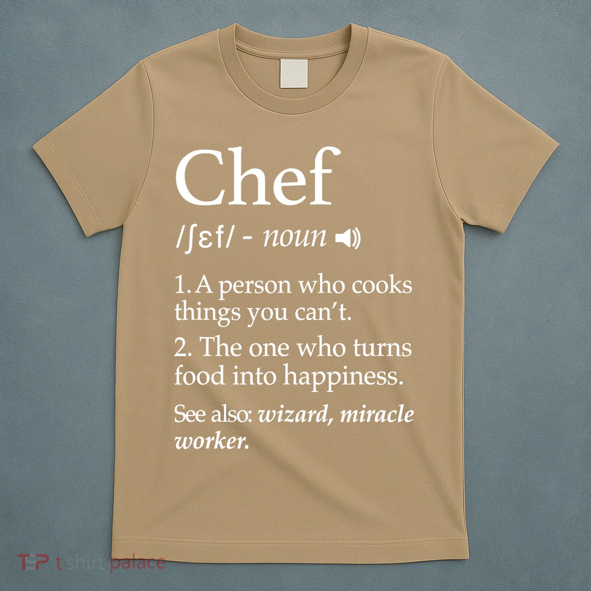 Cute Funny Chef Definition Funny Line Saying Cook Cooking Gifts Chefs T T-Shirt