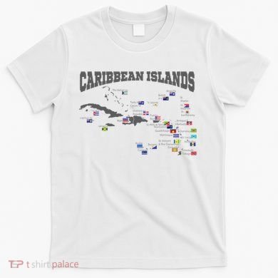 Caribbean Flags Caribbean Map Caribbean Islands Vacation T-Shirt