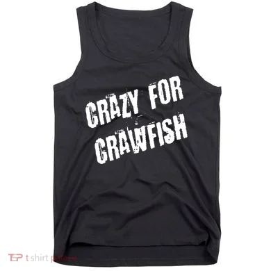 Crazy For Crawfish Tank Top
