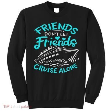 Cruise Friends Cruise Vacation Sweatshirt
